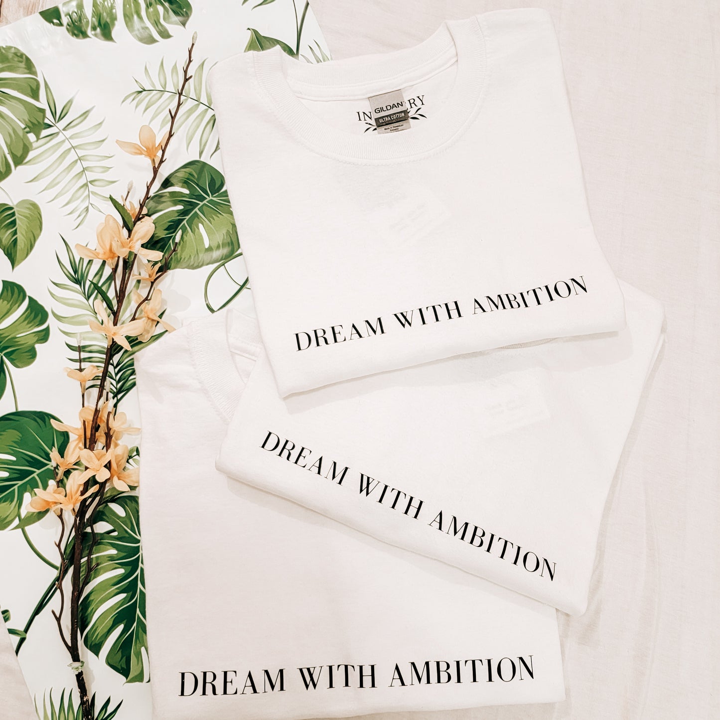 Dream with Ambition - T-Shirt