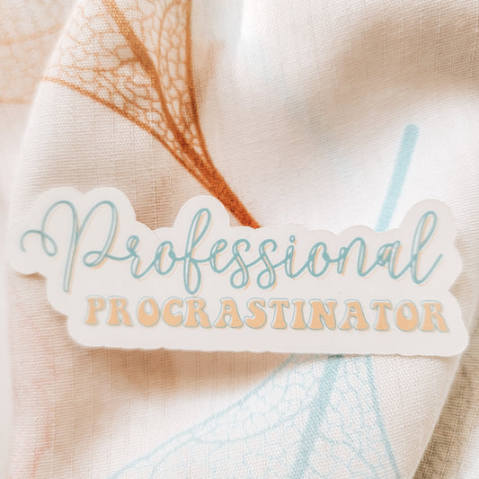 Professional Procrastinator - Sticker